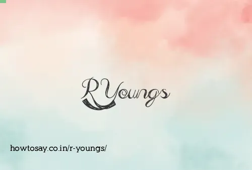R Youngs