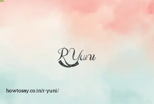 R Yuni