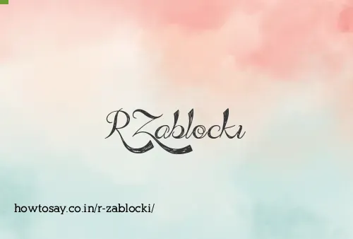 R Zablocki
