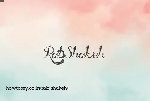 Rab Shakeh