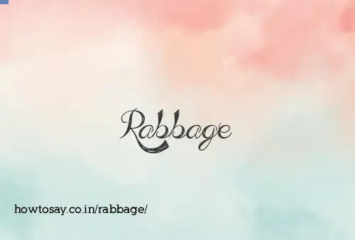 Rabbage