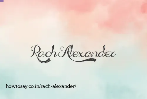 Rach Alexander