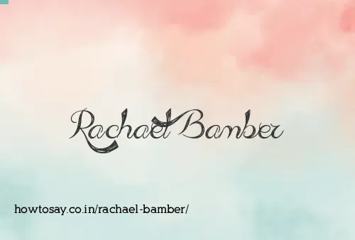 Rachael Bamber