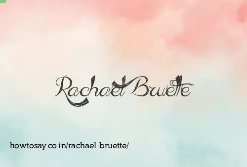 Rachael Bruette