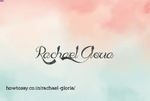 Rachael Gloria