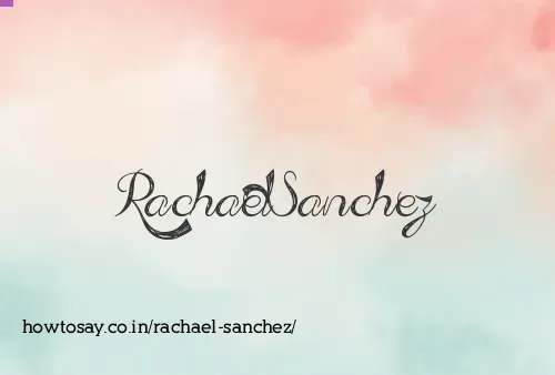 Rachael Sanchez