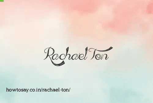Rachael Ton