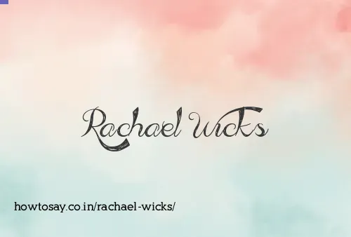Rachael Wicks