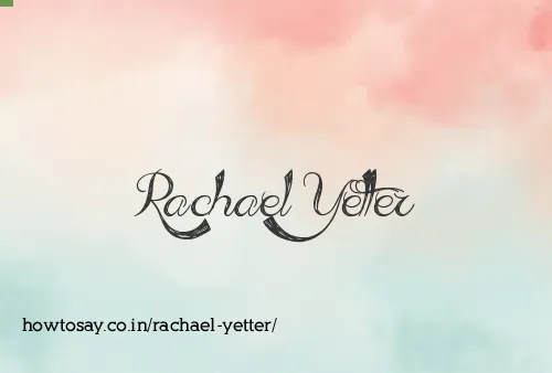 Rachael Yetter