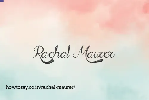 Rachal Maurer