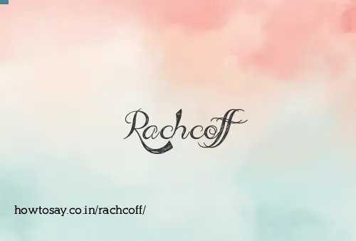 Rachcoff