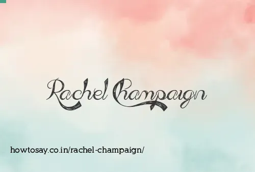 Rachel Champaign