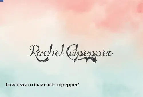 Rachel Culpepper