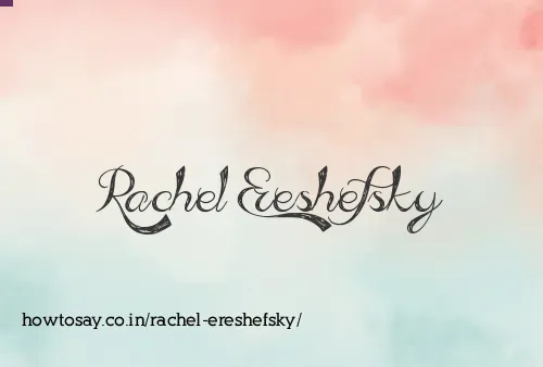 Rachel Ereshefsky