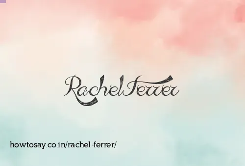 Rachel Ferrer