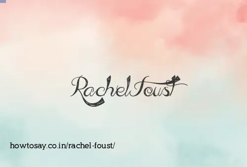 Rachel Foust