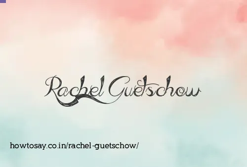 Rachel Guetschow
