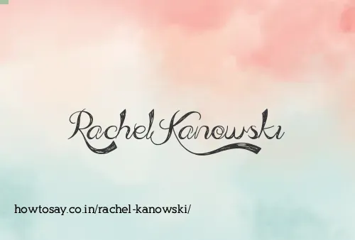 Rachel Kanowski