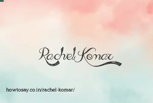 Rachel Komar