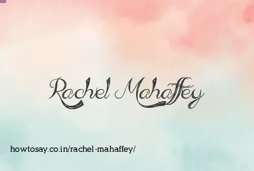 Rachel Mahaffey