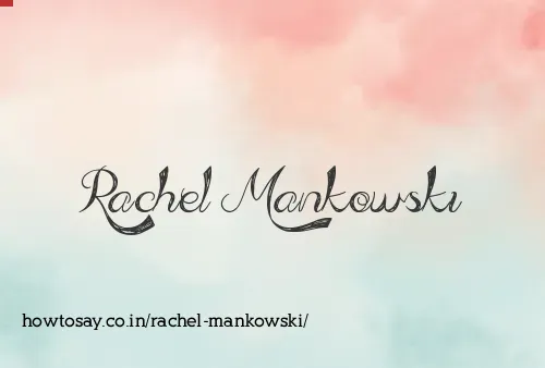 Rachel Mankowski