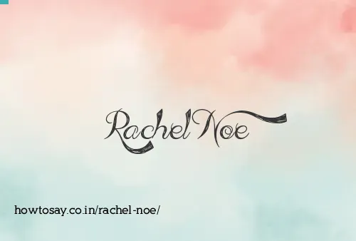 Rachel Noe