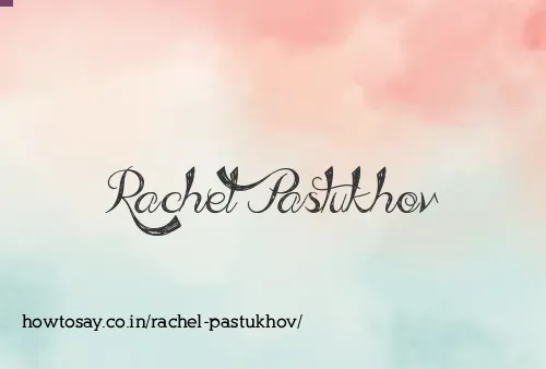 Rachel Pastukhov