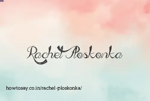 Rachel Ploskonka