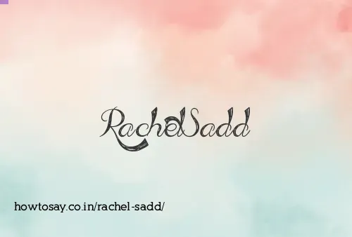 Rachel Sadd