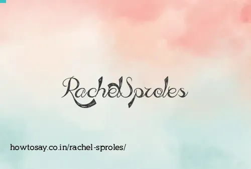 Rachel Sproles