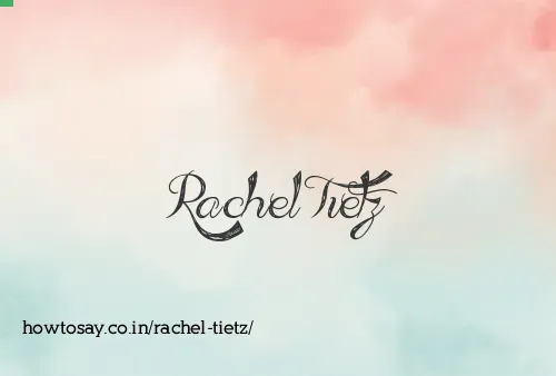 Rachel Tietz