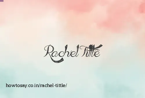 Rachel Tittle