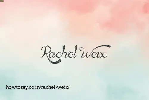 Rachel Weix