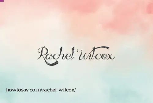 Rachel Wilcox
