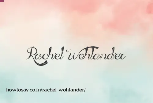 Rachel Wohlander