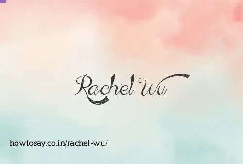 Rachel Wu