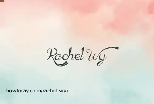 Rachel Wy