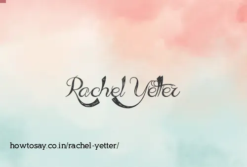 Rachel Yetter
