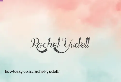 Rachel Yudell