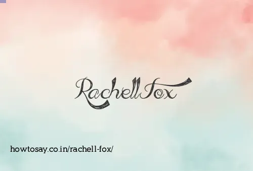 Rachell Fox