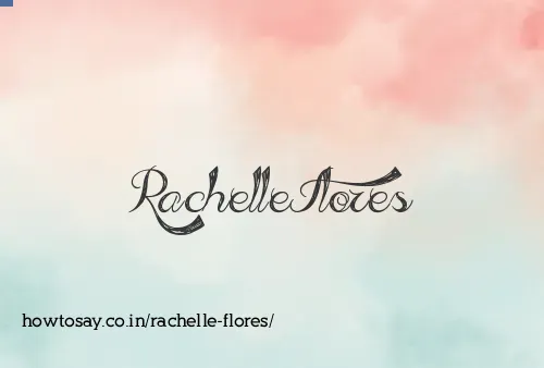 Rachelle Flores