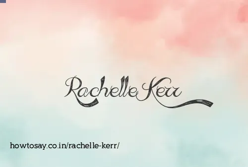 Rachelle Kerr