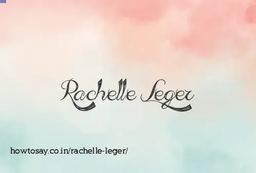 Rachelle Leger