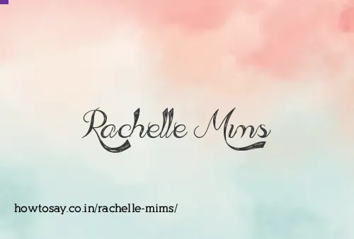 Rachelle Mims
