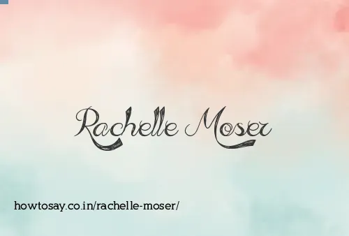 Rachelle Moser