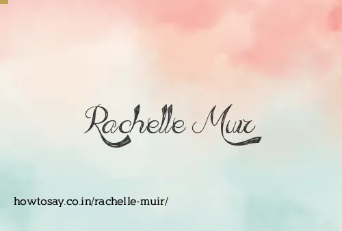 Rachelle Muir
