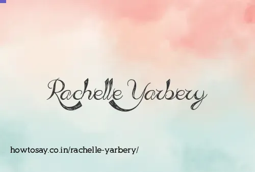 Rachelle Yarbery