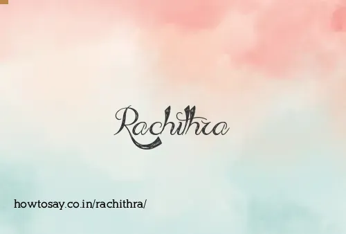 Rachithra