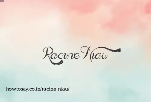 Racine Niau