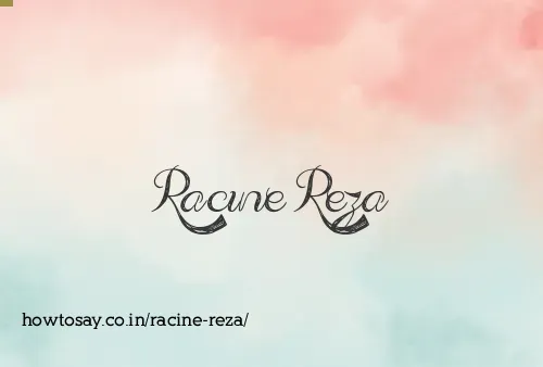 Racine Reza